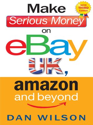 cover image of Make Serious Money on eBay UK, Amazon and Beyond